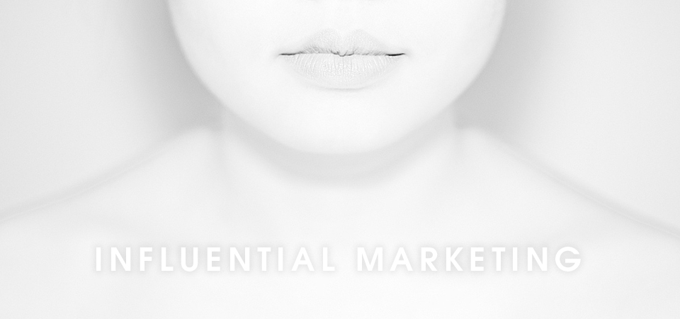 Influential Marketing